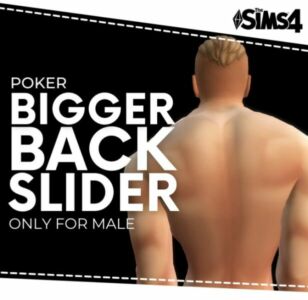 Bigger Back Slider By Poker Sims 4 CC