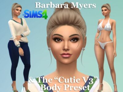 Barbara Myers & The “Cutie V3” Body Preset By VTK Sims 4 CC