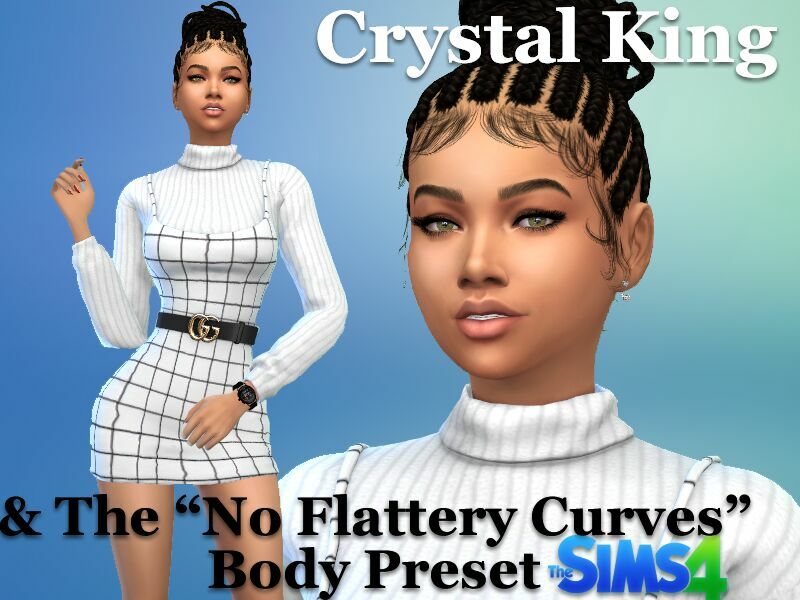 Crystal_King & The “NO Flattery Curves” Body Preset By VTK Sims 4 CC