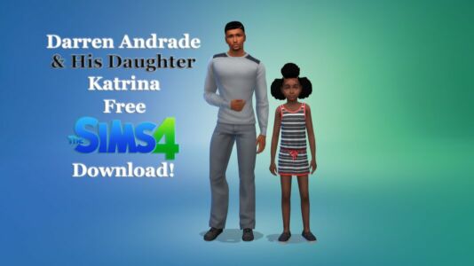 Darren & HIS Daughter Katrina Andrade By VTK Sims 4 CC