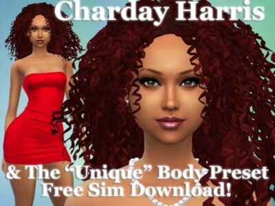 Charday Harris & The “Unique” Body Preset Free Download By VTK Sims 4 CC