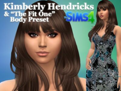 Kimberly Hendricks & “THE FIT ONE Body” Preset By VTK Sims 4 CC