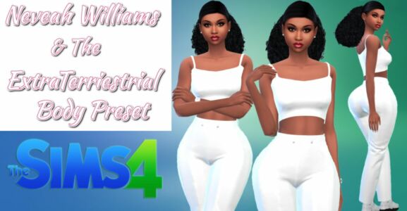 Neveah Williams With VTK CC & “THE Extra-Terrestrial Body Preset” By VTK Sims 4 CC