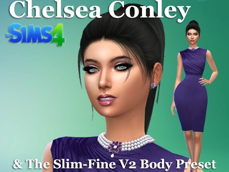 Chelsea Conley & The Slim-Fine V2 Body Preset By VTK Sims 4 CC