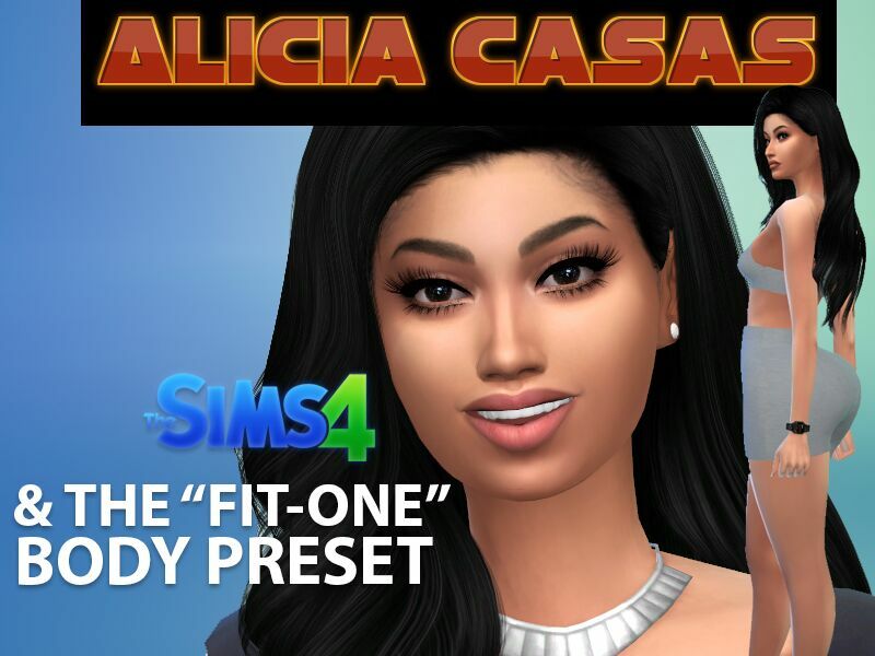 Alicia Casas & “THE FIT ONE” Body Preset By VTK Sims 4 CC