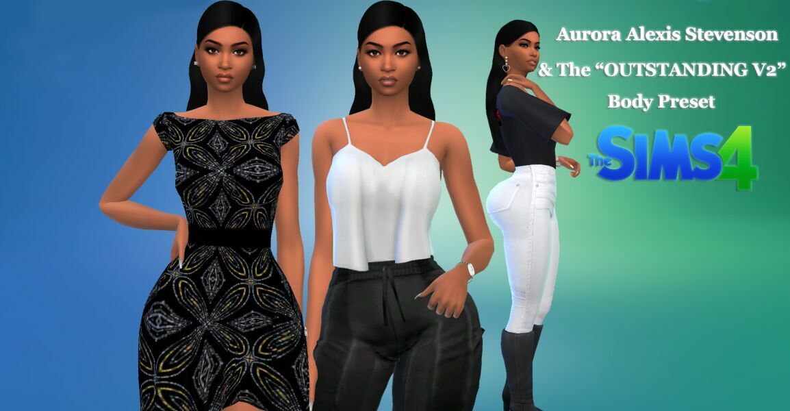 Aurora Alexis Stevenson & The “Outstanding V2” Body Preset By VTK Sims 4 CC