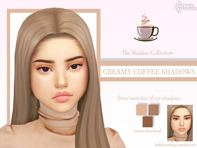 Creamy Coffee Shadows By Ladysimmer94 Sims 4 CC