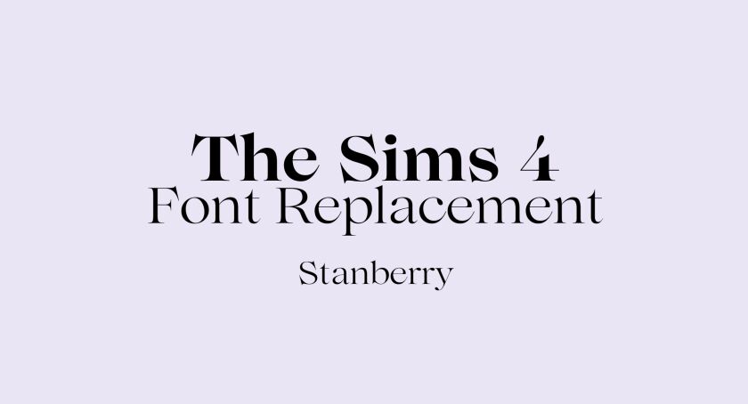 Font Replacement – Stanberry Sims 4 CC