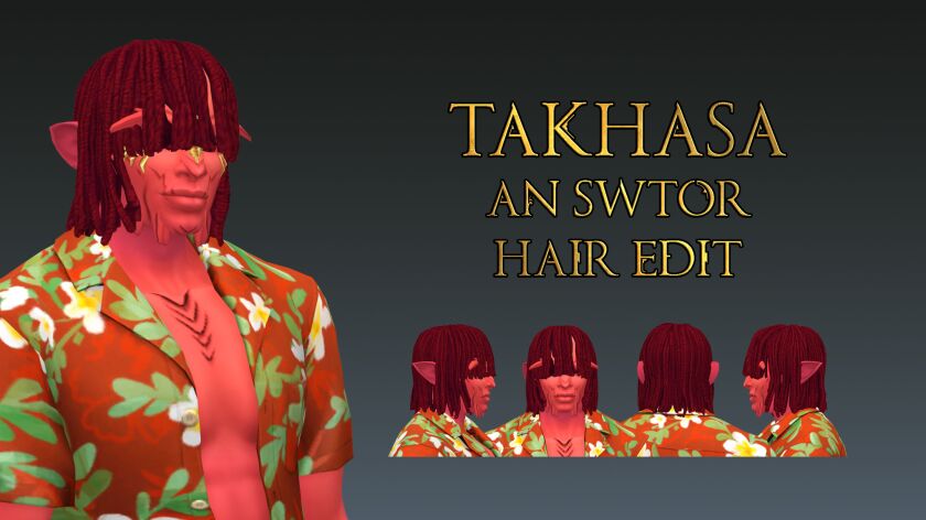 Takhasa – SWTOR Hair Edit Sims 4 CC