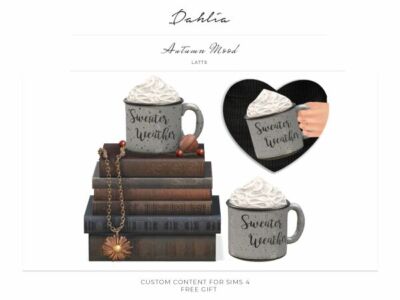 Dahlia Autumn Mood Latte Gift Sims 4 CC