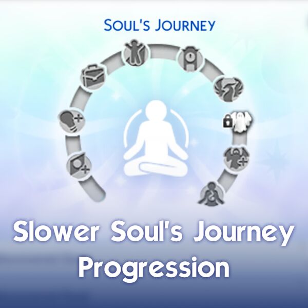 Slower Soul’s Journey Progression Mod Sims 4 CC