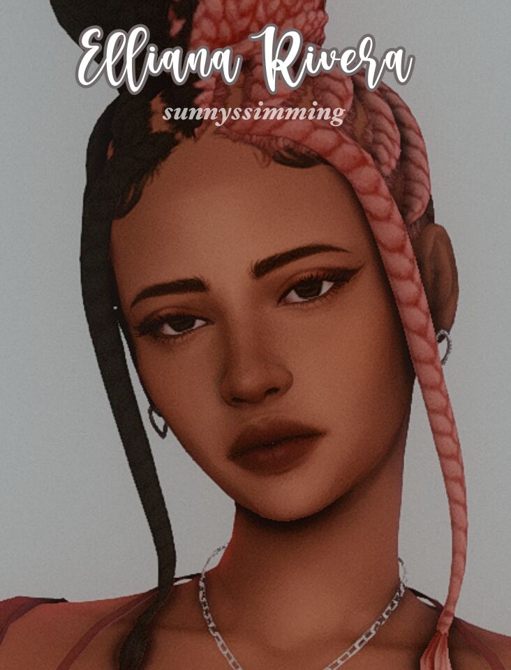 ꕤ Elliana Rivera ꕤ | Sunny ⭒ Sims 4 CC