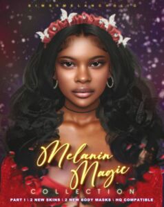 Melanin Magic Collection – Part I Sims 4 CC