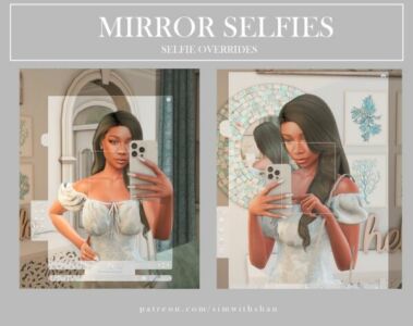 Mirror Selfies V1 – Selfie Overrides Sims 4 CC